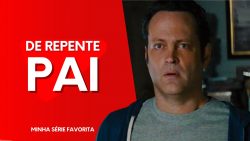 15-curiosidades-sobre-o-filme-de-repente-pai