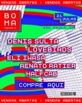 boma-anuncia-line-up-e-vendas-abertas-em-sao-paulo