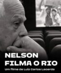 ufsc-exibe-documentario-‘nelson-filma-o-rio’,-com-a-presenca-do-diretor-luiz-carlos-lacerda