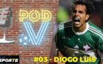 pod-v,-o-podcast-da-voz-do-esporte,-recebe-nesta-terca-o-ex-jogador-diogo