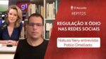 regulamentacao-nao-acaba-com-o-odio-nas-redes-sociais,-mas-pode-conter-alguns-efeitos-mais-extremos,-analisa-pablo-ortellado